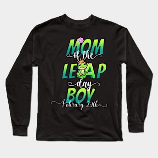 Mom Of The Leap Day Boy February 29Th Birthday Leap Year Long Sleeve T-Shirt